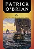 21: The Final Unfinished Voyage of Jack Aubrey (Vol. Book 21)  (Aubrey/Maturin Novels)