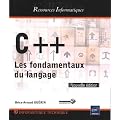 C++ - Les fondamentaux du langage (Nouvelle �dition)