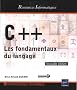 C++ - Les fondamentaux du langage (Nouvelle �dition)