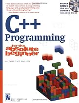 C++ Programming for the Absolute Beginner