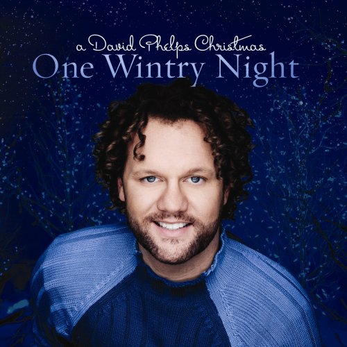 CD-Charts  Search : One Wintry Night: A David Phelps Christmas