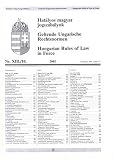 Hatalyos Magyar Jogszabalyok = Geltende Ungarishce Rechtsnor