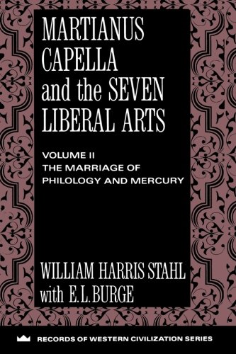 Martianus Capella and the Seven Liberal Arts (Records of Western Civilization Series)