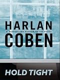 Hold Tight (Thorndike Press Large Print Core Series)