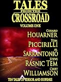 Tales From the Crossroad Volume 1