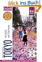 Tokyo mit Kyoto und Yokohama: Handbuch f�r die Hauptstadt Japans, f�r die Umgebung mit Yokohama und f�r die alte Tempelstadt Kyoto