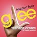 Glee Cast  Teenage Dream