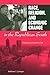 Race, Religion, and Economic Change in the Republican South: A Study of a Southern City