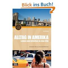 Alltag in Amerika - Leben und Arbeiten in den USA