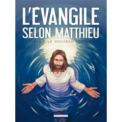 La Bible - Le Nouveau Testament : L'Evangile selon Matthieu