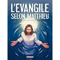 La Bible - Le Nouveau Testament : L'Evangile selon Matthieu