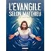 La Bible - Le Nouveau Testament : L'Evangile selon Matthieu