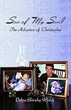 Son of My Soul - The Adoption of Christopher