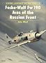 Focke-Wulf FW 190 Aces of the Russian Front (Osprey Aircraft of the Aces)