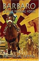 Barbaro and Other Inspiring Horses