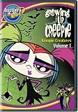 Growing Up Creepie: Creepie Creatures Vol. 1