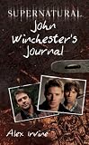 Supernatural: John Winchesters Journal (Supernatural)