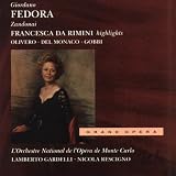 Giordano: Fedora / Zandonai: Francesca da Rimini