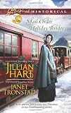 Mail-Order Holiday Brides: Home for Christmas\Snowflakes for Dry Creek (Love Inspired Historical)