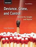 Deviance, crime and control : beyond the straight and narrow