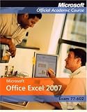ISV Microsoft Office Excel 2007, Exam 77-602, with Student CD-ROM