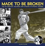 Made to Be Broken: The 50 Greatest Records and Streaks in Sports