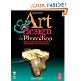 Art and Design in Photoshop: How to simulate just about anything from great works of art to urban graffiti