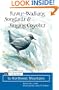 River-Walking Songbirds & Singing Coyotes: An Uncommon Field Guide to Northwest Mountains