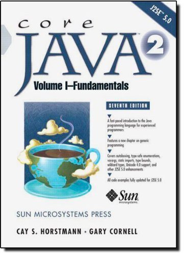 Core Java™ 2, Volume I--Fundamentals (7th Edition) 7th edition by Horstmann, Cay S., Cornell, Gary (2004) Paperback