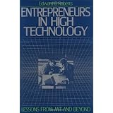 Entrepreneurs in High Technology: Lessons from MIT and Beyond