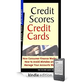 Credit Scores, Credit Cards: How Consumer Finance Works...