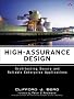 High-Assurance Design: Architecting Secure and Reliable Enterprise Applications