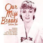 Our Miss Brooks: Volume Two | [Eve Arden, Jeff Chandler, Gale Gordon, Richard Crenna]