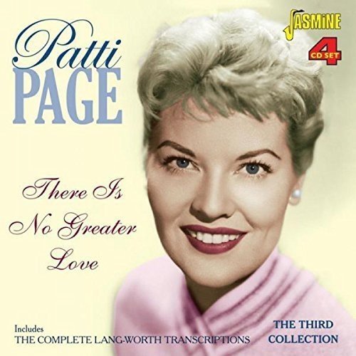 Patti Page - There Is No Greater Love - Includes The Complete Lang-Worth Transcriptions - The Third Collection [original Recordings Remastered] 4cd Set - Zortam Music