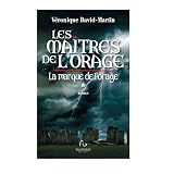 La Marque de l'Oragepar David-Martin V�ronique
