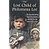 Lost Child of Philomena Lee The Heartbreaking Story of a Mother and the Son She Had to Give Away by Sixsmith, Martin (2009) Paperback