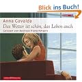 Das Wetter ist sch�n, das Leben auch