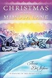 Christmas on Mimosa Lane (A Seasons of the Heart Novel)