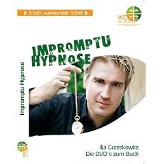 Impromptu Hypnose: Die DVD's zum Buch. Livemitschnitt 2011