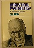 Analytical psychology : its theory and practice