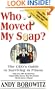 Who Moved My Soap?: The CEO's Guide to Surviving Prison: The Bernie Madoff Edition