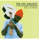 The Life Aquatic : Studio Sessions