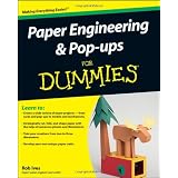 Paper Engineering and Pop-Ups For Dummies (For Dummies (Lifestyles Paperback))by Rob Ives