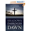 Shadows Darkness and Dawn: A Lenten Journey With Jesus