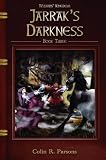 Wizards' kingdom. Book 3, Jarrak's darkness