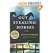 Out Stealing Horses: A Novel