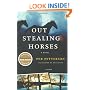 Out Stealing Horses: A Novel