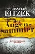 Sebastian Fitzek, Der Augensammler