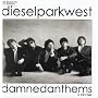 Damned Anthems von Diesel Park West