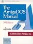 AMIGA DOS MANUAL 3RD ED (The Bantam Amiga library)